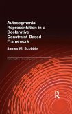Autosegmental Representation in a Declarative Constraint-Based Framework (eBook, ePUB) Autosegmental Representation in a Declarative Constraint-Based Framework (eBook, ePUB)