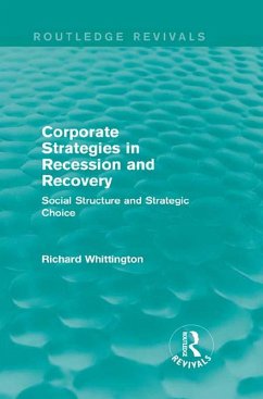 Corporate Strategies in Recession and Recovery (Routledge Revivals) (eBook, PDF) - Whittington, Richard