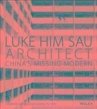 Luke Him Sau, Architect (eBook, ePUB) - Bild 1