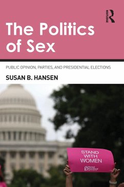 The Politics of Sex (eBook, ePUB) - Hansen, Susan B.