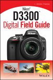 Nikon D3300 Digital Field Guide (eBook, ePUB)