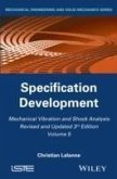 Mechanical Vibration and Shock Analysis, Volume 5, Specification Development (eBook, ePUB)