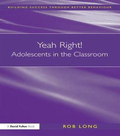 Yeah Right! Adolescents in the Classroom (eBook, ePUB) - Long, Rob