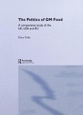 The Politics of GM Food (eBook, ePUB)