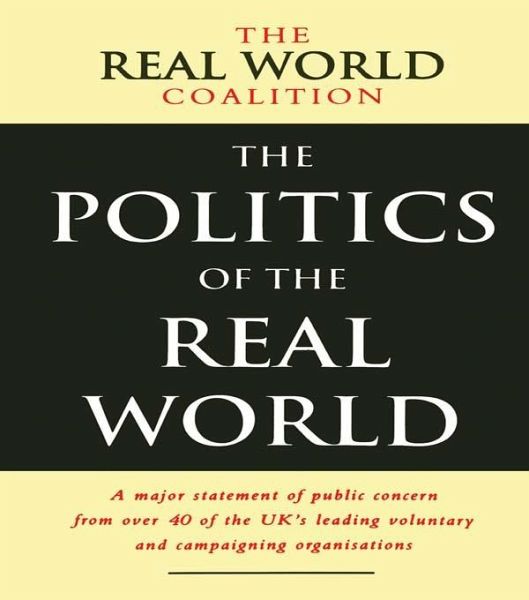 The Politics of the Real World (eBook, PDF) The Politics of the Real World (eBook, PDF)