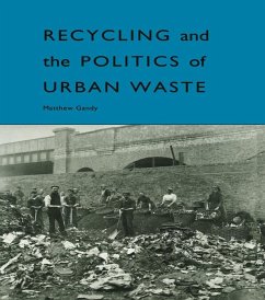 Recycling and the Politics of Urban Waste (eBook, ePUB) - Gandy, Matthew
