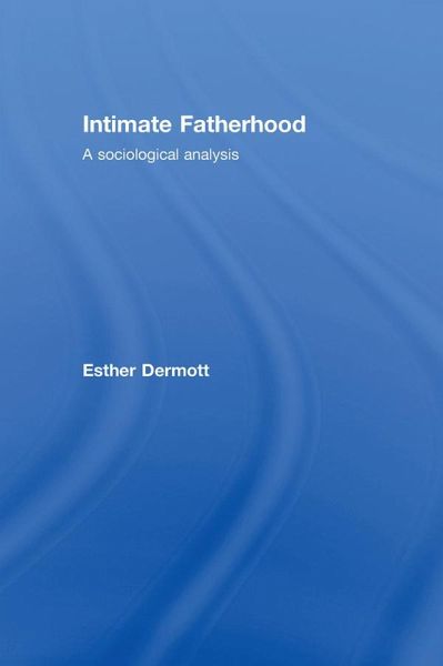Intimate Fatherhood (eBook, PDF) Intimate Fatherhood (eBook, PDF)
