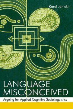 Language Misconceived (eBook, ePUB) - Janicki, Karol