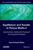 Equilibrium and Transfer in Porous Media 3 (eBook, ePUB)