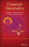 Classical Geometry (eBook, PDF) - Leonard, I. E.; Lewis, J. E.; Liu, A. C. F.; Tokarsky, G. W.