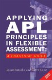 Applying APL Principles in Flexible Assessment (eBook, ePUB)