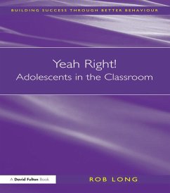 Yeah Right! Adolescents in the Classroom (eBook, PDF) - Long, Rob