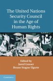 United Nations Security Council in the Age of Human Rights (eBook, PDF)