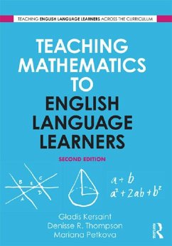 Teaching Mathematics to English Language Learners (eBook, ePUB) - Kersaint, Gladis; Thompson, Denisse R.; Petkova, Mariana