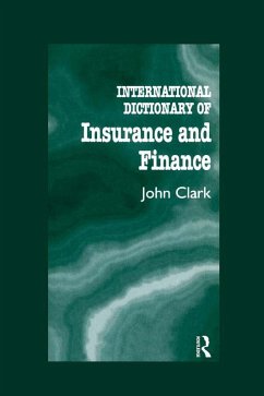 International Dictionary of Insurance and Finance (eBook, PDF) - Clark, John