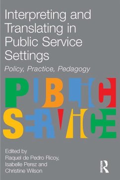 Interpreting and Translating in Public Service Settings (eBook, PDF)