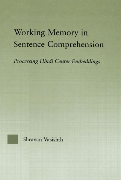 Working Memory in Sentence Comprehension (eBook, ePUB) Working Memory in Sentence Comprehension (eBook, ePUB)
