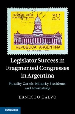 Legislator Success in Fragmented Congresses in Argentina (eBook, PDF) - Calvo, Ernesto