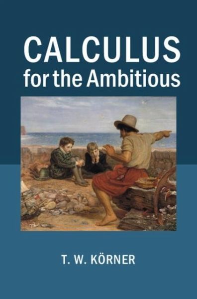 Calculus for the Ambitious (eBook, PDF)