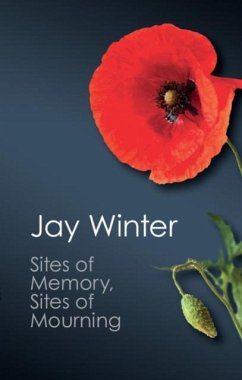 Sites of Memory, Sites of Mourning (eBook, PDF) - Winter, Jay