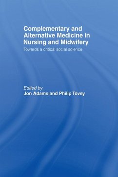 Complementary and Alternative Medicine in Nursing and Midwifery (eBook, ePUB)