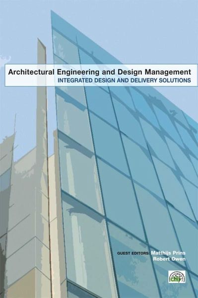 Integrated Design and Delivery Solutions (eBook, PDF) Integrated Design and Delivery Solutions (eBook, PDF)