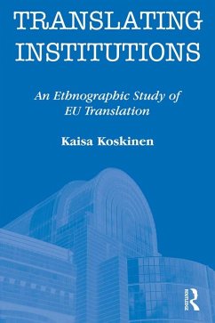 Translating Institutions (eBook, PDF) - Koskinen, Kaisa