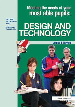 Meeting the Needs of Your Most Able Pupils in Design and Technology (eBook, ePUB) - Davies, Louise