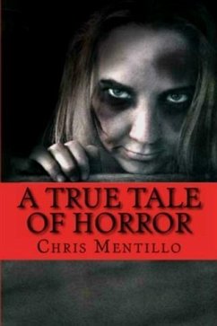 True Tale of Horror (eBook, ePUB) - Mentillo, Chris