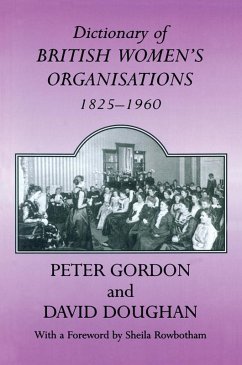 Dictionary of British Women's Organisations, 1825-1960 (eBook, PDF)