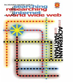 The Information Specialist's Guide to Searching and Researching on the Internet and the World Wide Web (eBook, ePUB) - Ackermann, Ernest; Hartman, Karen