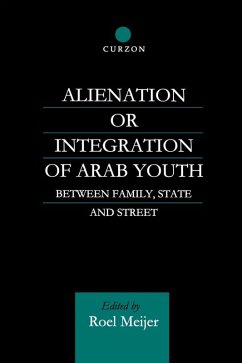 Alienation or Integration of Arab Youth (eBook, PDF) - Meijer, Roel