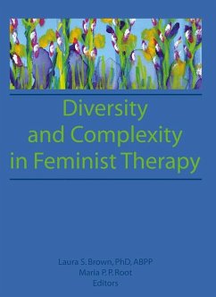 Diversity and Complexity in Feminist Therapy (eBook, PDF) - Root, Maria P P; Brown, Laura