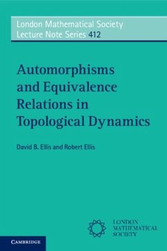 Automorphisms and Equivalence Relations in Topological Dynamics (eBook, PDF) - Ellis, David B.
