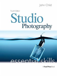 Studio Photography: Essential Skills (eBook, ePUB) - Child, John