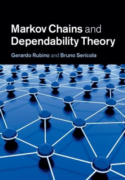 Markov Chains and Dependability Theory (eBook, PDF) Markov Chains and Dependability Theory (eBook, PDF)