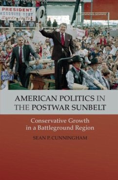 American Politics in the Postwar Sunbelt (eBook, PDF) - Cunningham, Sean P.
