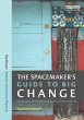The Spacemaker's Guide to Big Change... - Bild 1