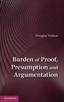Burden of Proof, Presumption and Argumentation (eBook, PDF) - Walton, Douglas