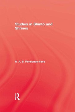 Studies In Shinto & Shrines (eBook, ePUB) - Ponsonby-Fane, R. A. B.