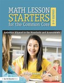 Math Lesson Starters for the Common Core, Grades 6-8 (eBook, PDF) Math Lesson Starters for the Common Core, Grades 6-8 (eBook, PDF)