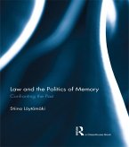 Law and the Politics of Memory (eBook, ePUB)