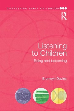 Listening to Children (eBook, ePUB) - Davies, Bronwyn