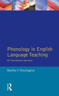 Phonology in English Language Teaching (eBook, ePUB) - Pennington, Martha C.