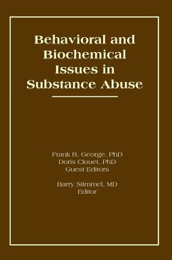 Behavioral and Biochemical Issues in Substance Abuse (eBook, PDF) - Clouet, Doris; George, Frank R; Stimmel, Barry