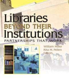 Libraries Beyond Their Institutions (eBook, ePUB) - Pellen, Rita; Miller, William