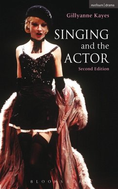 Singing and the Actor (eBook, ePUB) - Kayes, Gillyanne