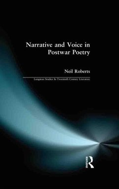 Narrative and Voice in Postwar Poetry (eBook, PDF) - Roberts, Neil