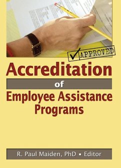 Accreditation of Employee Assistance Programs (eBook, ePUB) - Maiden, R Paul