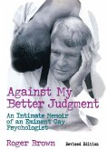 Against My Better Judgment (eBook, PDF)